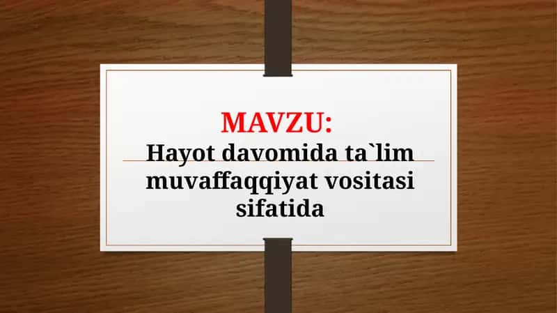 Hayot davomida ta`lim muvaffaqqiyat vositasi sifatida 1