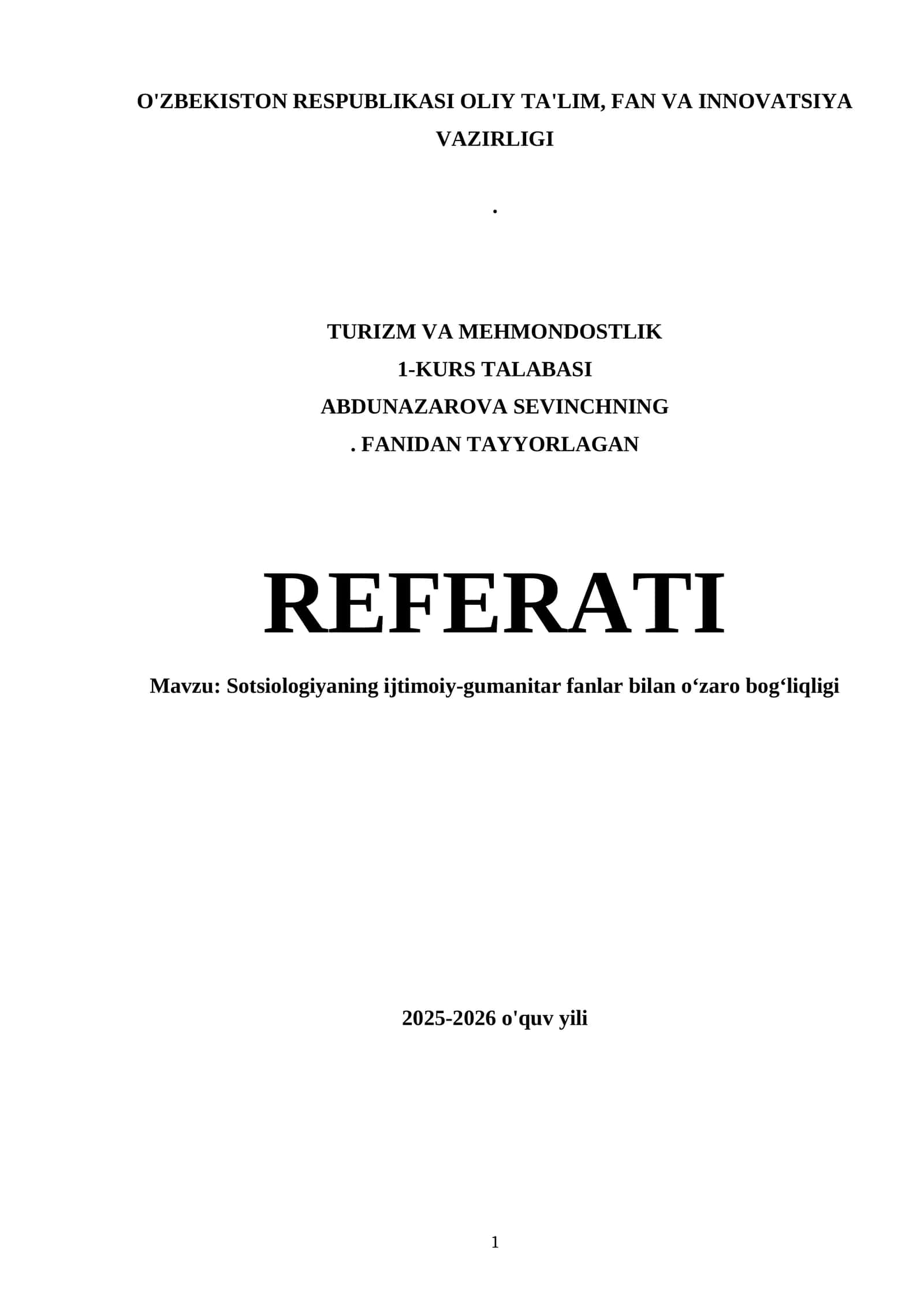 Sotsiologiyaning ijtimoiy-gumanitar fanlar bilan o‘zaro bog‘liqligi REFERATI 1