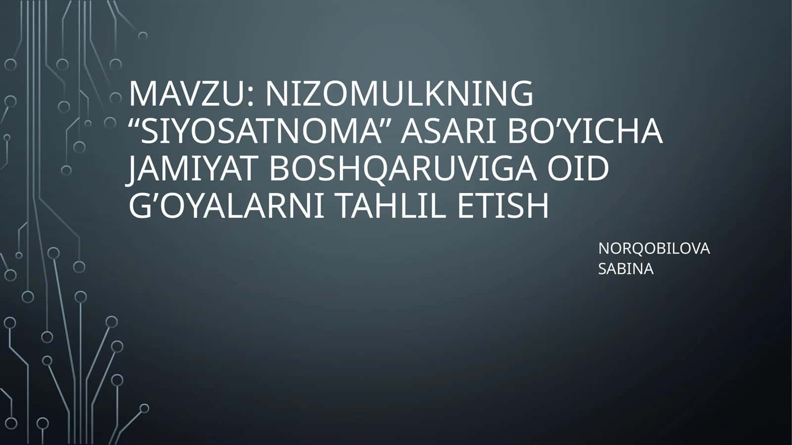 nizomulkning“siyosatnoma”asaribo’yichajamiyatboshqaruvigaoidg’oyalarnitahliletish 1