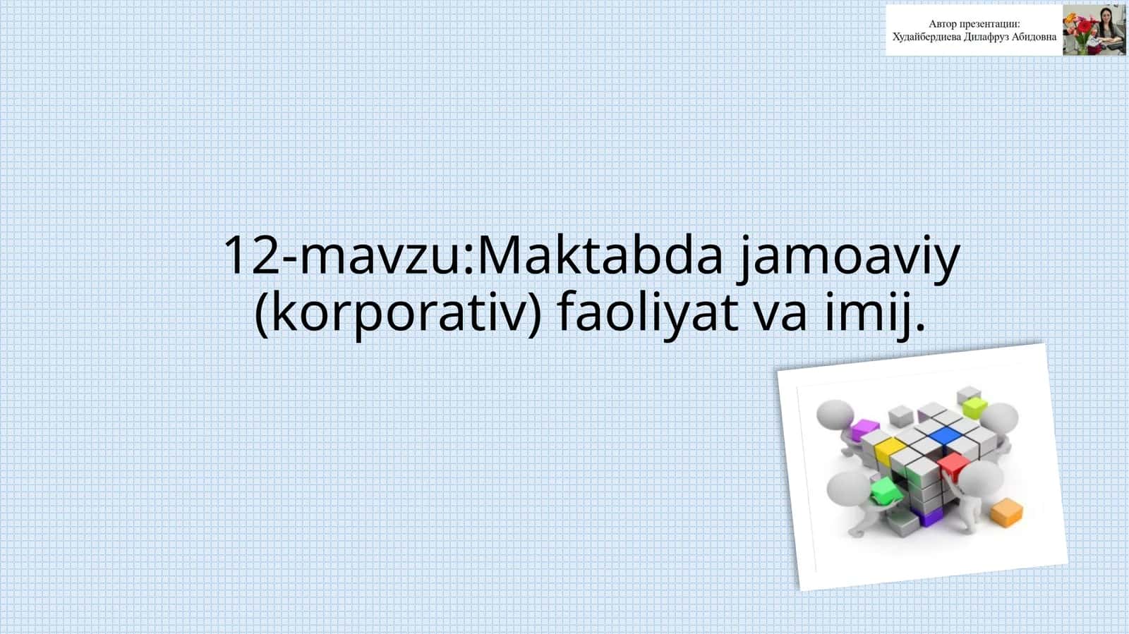 Maktabda jamoaviy (korporativ) faoliyat va imij 1