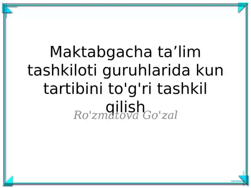 Kun tartibini to'g'ri tashkil qilish