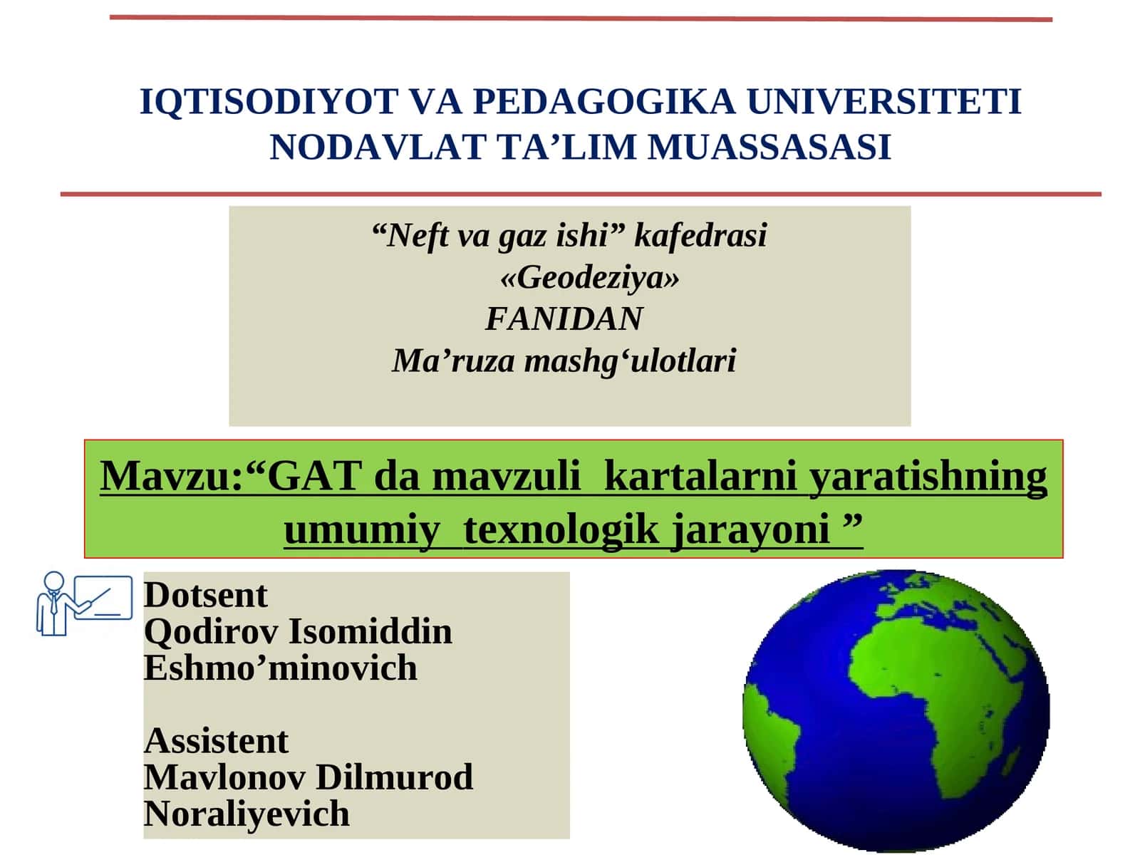 Neft va gaz ishi kafedrasi "Geodeziya" FANIDAN Ma’ruza mashg‘ulotlari 1