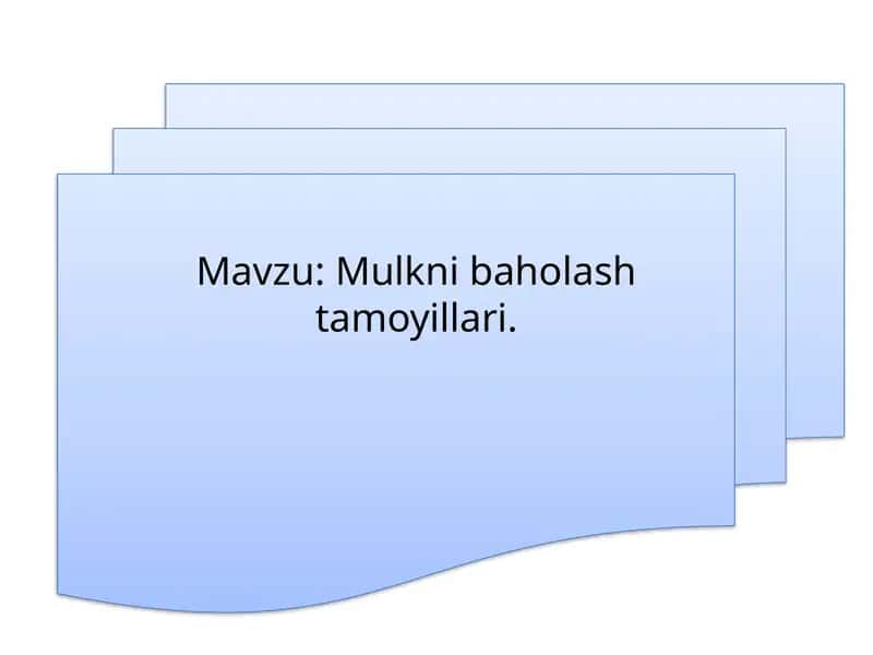 Mulkni baholash tamoyillari 1