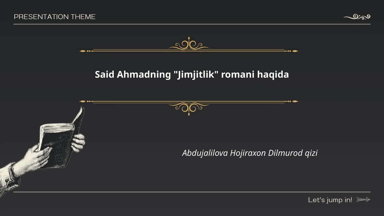 Said Ahmadning "Jimjitlik" romani haqida 1