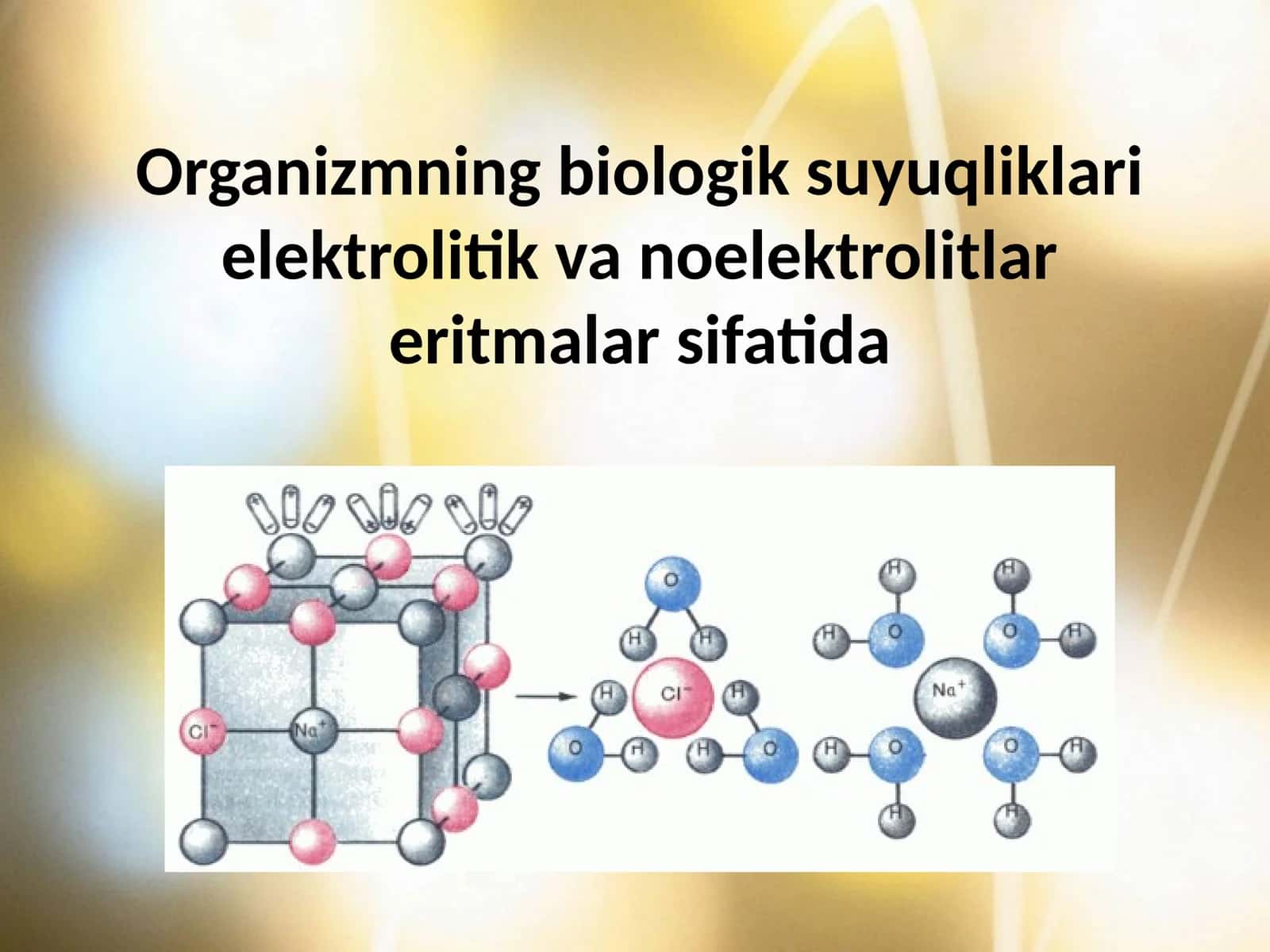 ORGANIZMNING BIOLOGIK SUYUQLIKLARI VA ELEKTROLITIK ERITMALAR SIFATIDA 1