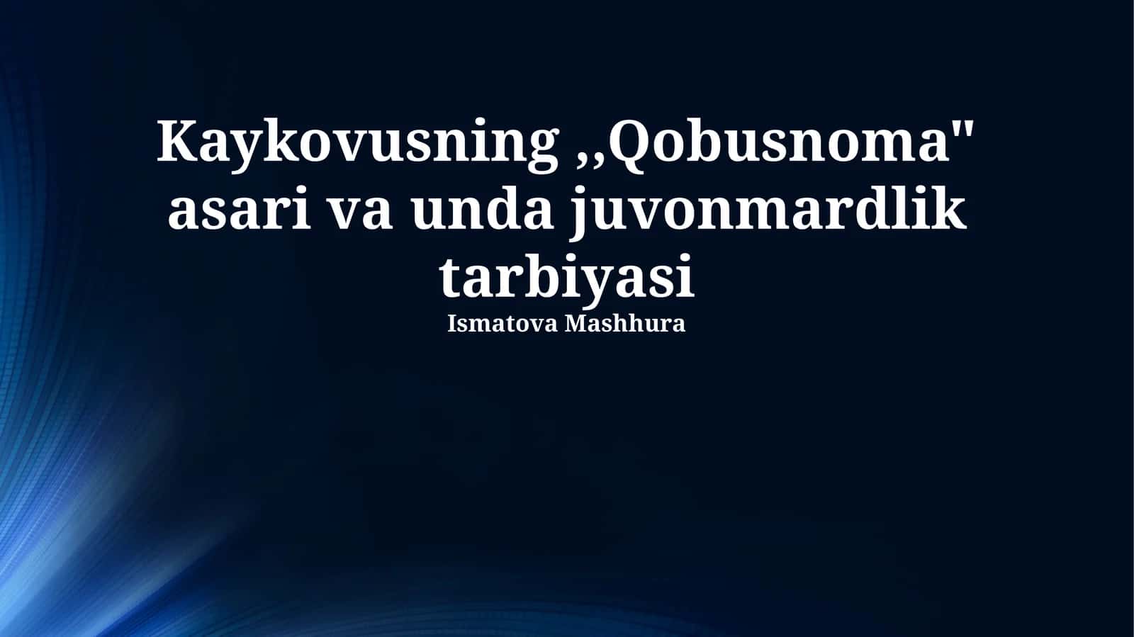 Qobusnoma asari va unda juvonmardlik tarbiyasi 1