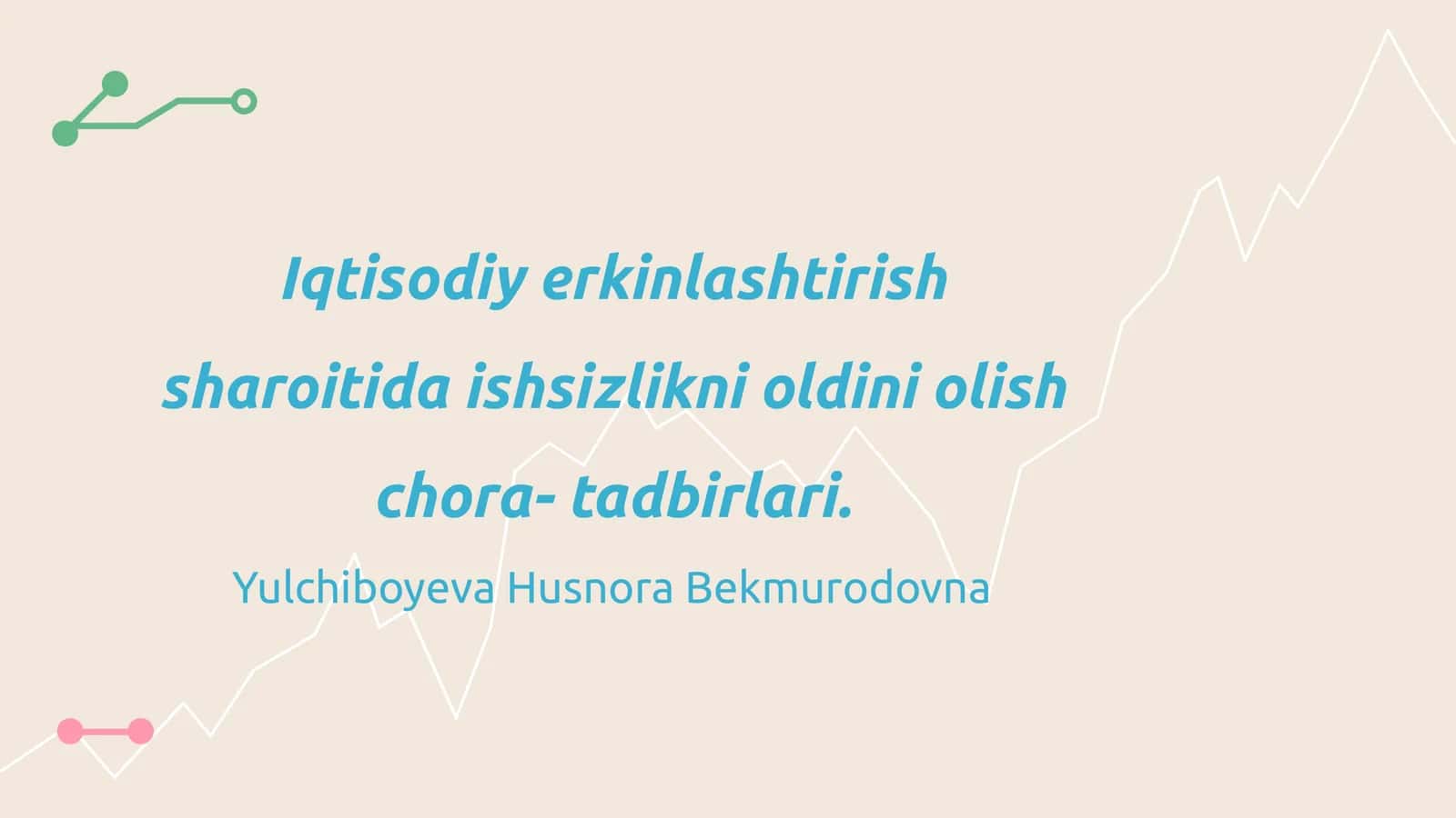 Iqtisodiy erkinlashtirish sharoitida ishsizlikni oldini olish chora- tadbirlari 1