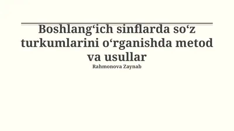 Nutq qismlarini o'rgatishda metod va usullar 1