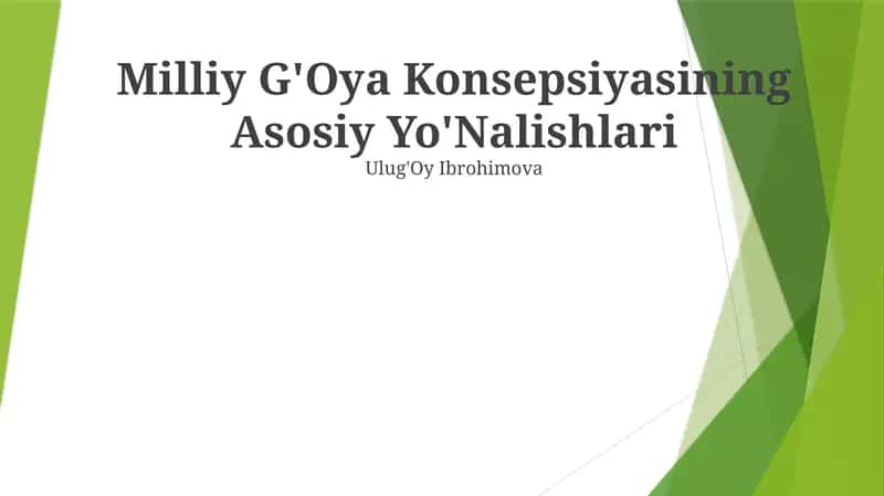Milliy G'Oya Konsepsiyasining Asosiy Yo'Nalishlari 1