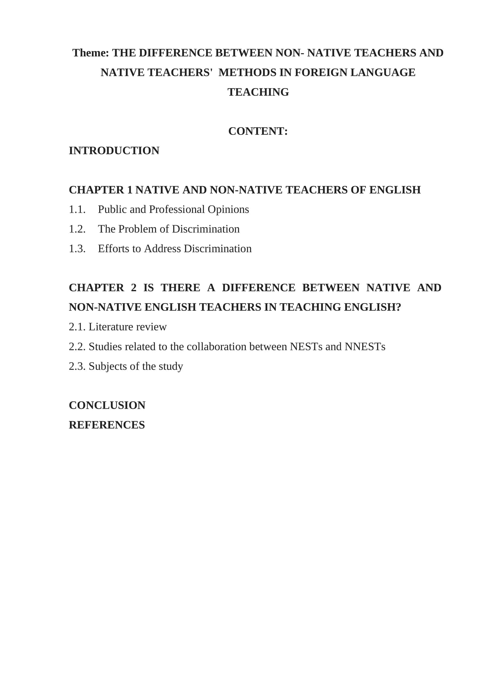THE DIFFERENCE BETWEEN NON- NATIVE TEACHERS AND NATIVE TEACHERS' METHODS IN FOREIGN LANGUAGE TEACHING 1