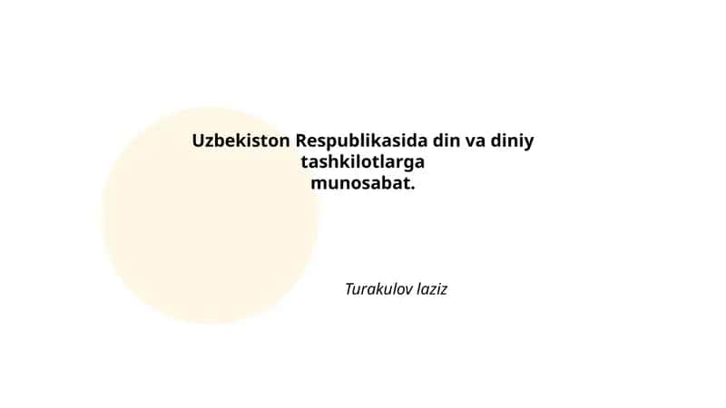 O'zbekiston Respublikasida din va diniy tashkilotlarga munosabat 1