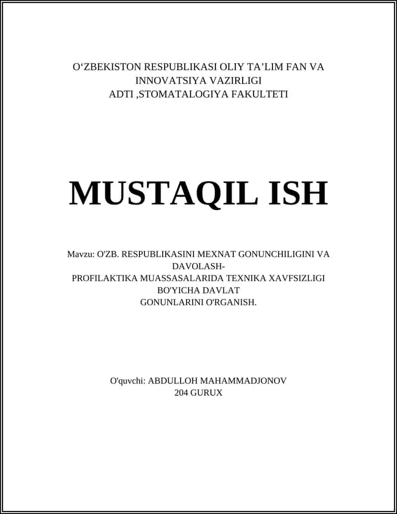 O'ZB. RESPUBLIKASINI MEXNAT GONUNCHILIGINI VA DAVOLASH-PROFILAKTIKA MUASSASALARIDA TEXNIKA XAVFSIZLIGI BO'YICHA DAVLAT GONUNLARINI O'RGANISH 1