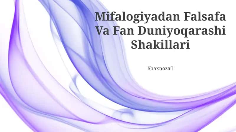 Mifalogiyadan Falsafa Va Fan Duniyoqarashi Shakillari 1