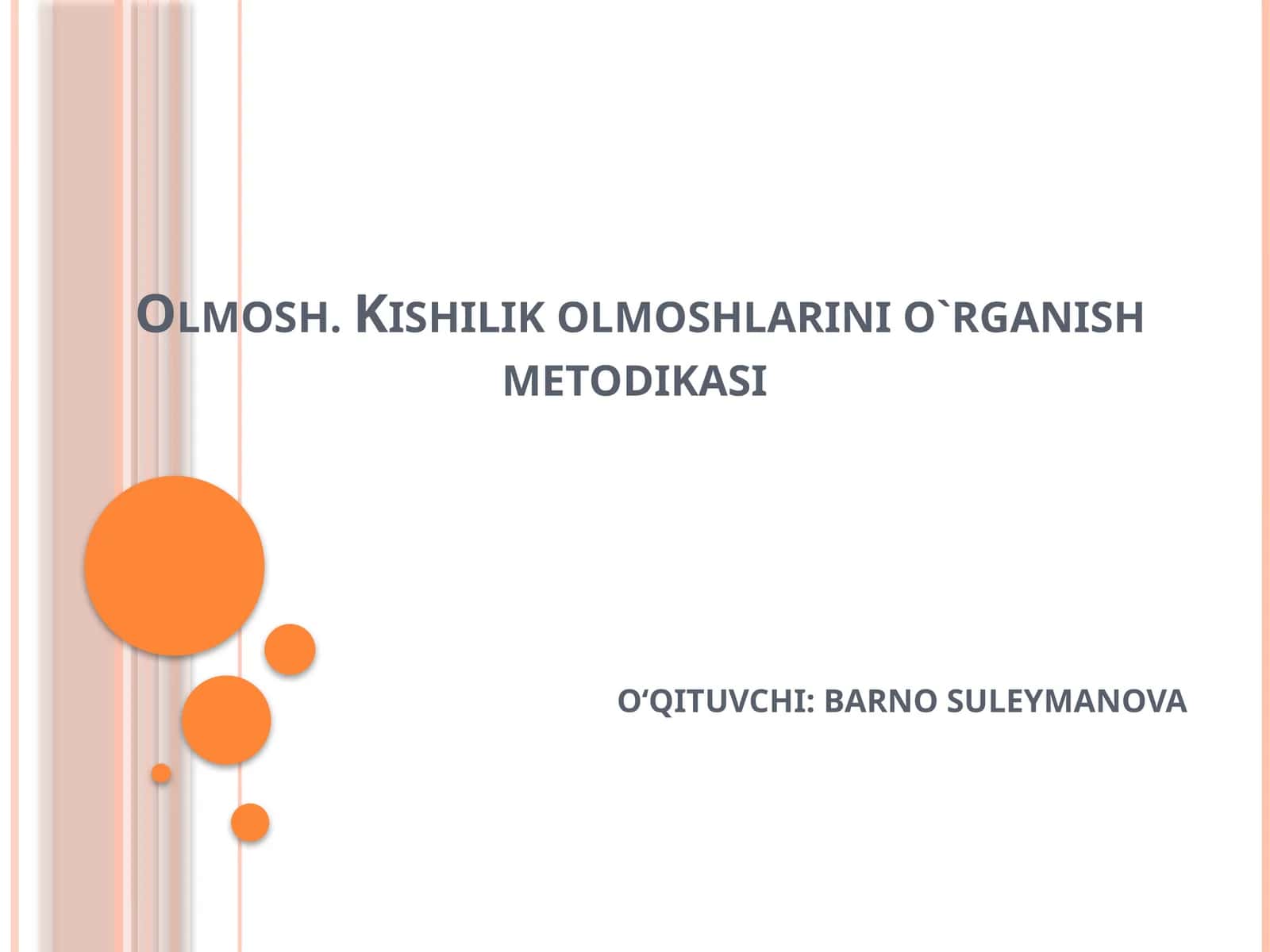 Olmosh. Kishilik olmoshlarini o`rganish metodikasi 1