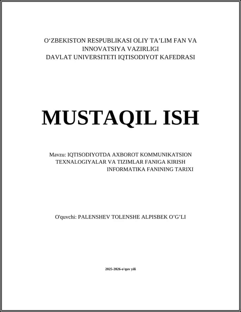 IQTISODIYOTDA AXBOROT KOMMUNIKATSION TEXNALOGIYALAR VA TIZIMLAR FANIGA KIRISH 1