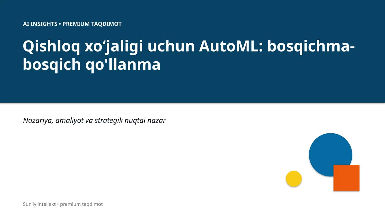 Qishloq xoʻjaligi uchun AutoML: bosqichma-bosqich qo'llanma 1