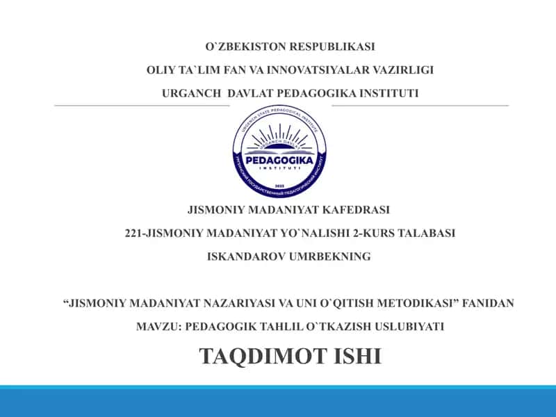 PEDAGOGIK TAHLIL O`TKAZISH USLUBIYATI 1