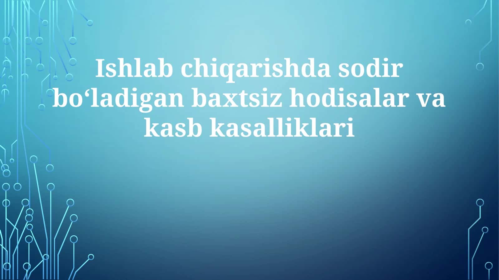 Sanoat hodisalari va kasbiy kasalliklar 1