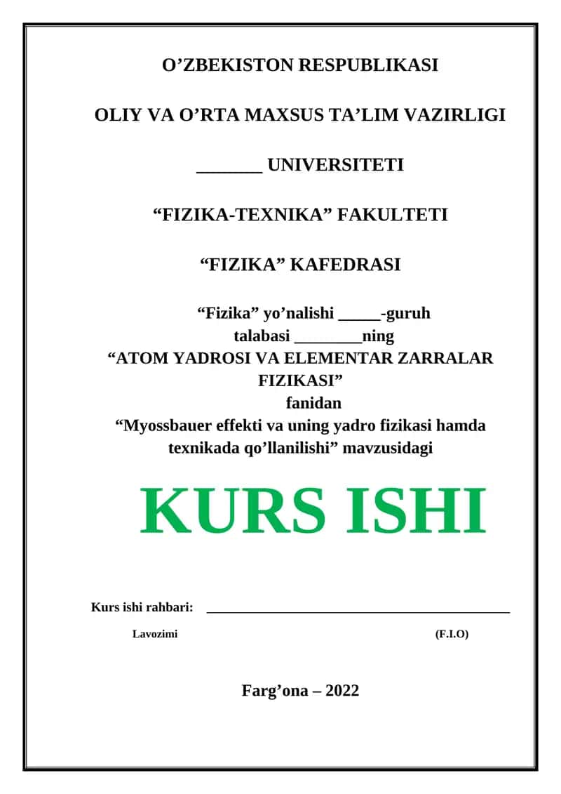 Myossbauer effekti va uning yadro fizikasi hamda texnikada qo’llanilishi. 1
