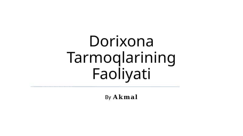 Dorixona Tarmoqlarining Faoliyati 1