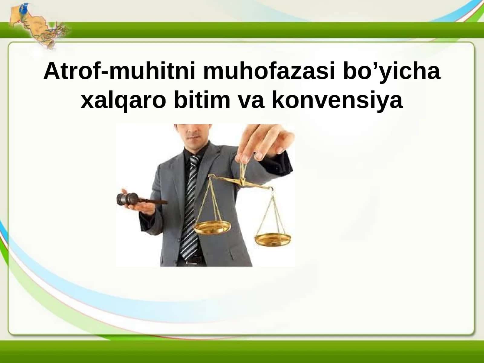 Atrof-muhitni muhofazasi bo’yicha xalqaro bitim va konvensiya 1