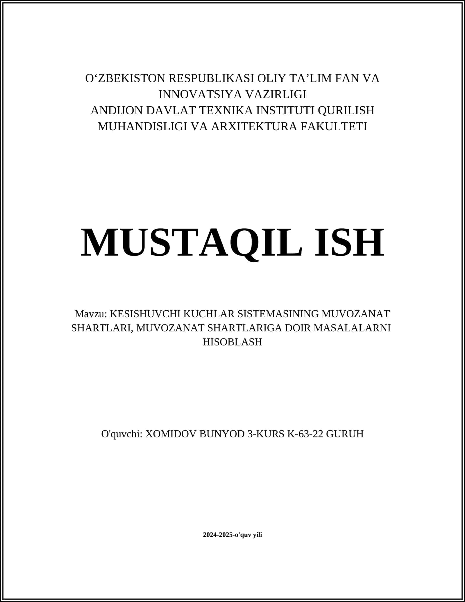 KESISHUVCHI KUCHLAR SISTEMASINING MUVOZANAT SHARTLARI, MUVOZANAT SHARTLARIGA DOIR MASALALARNI HISOBLASH 1