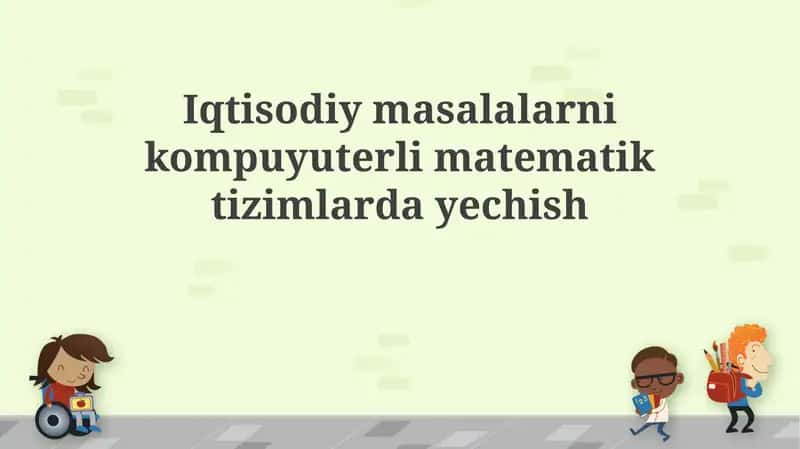 Iqtisodiy muammolarni modellashtirish 1