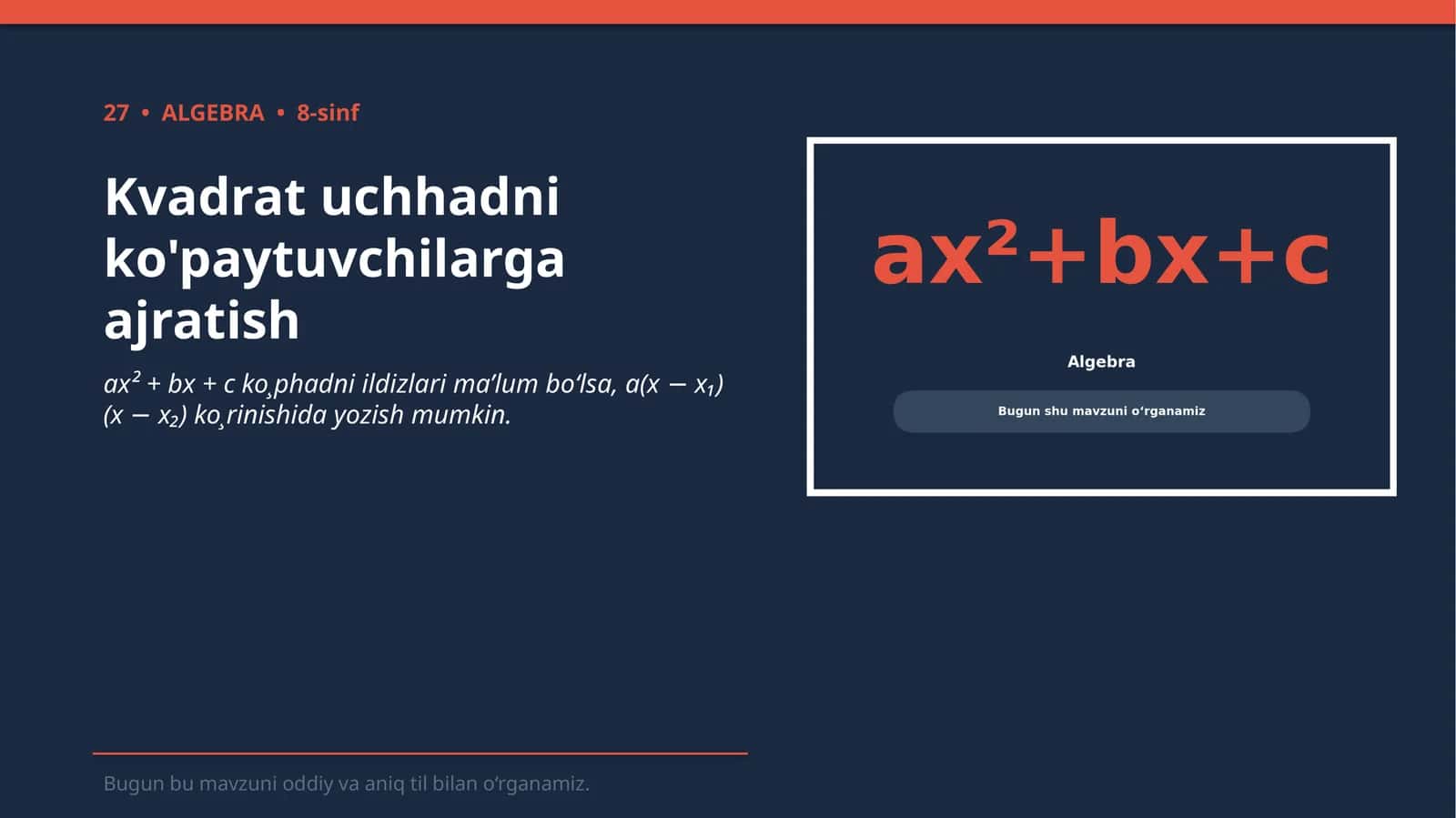 Kvadrat uchhadni ko'paytuvchilarga ajratish 1