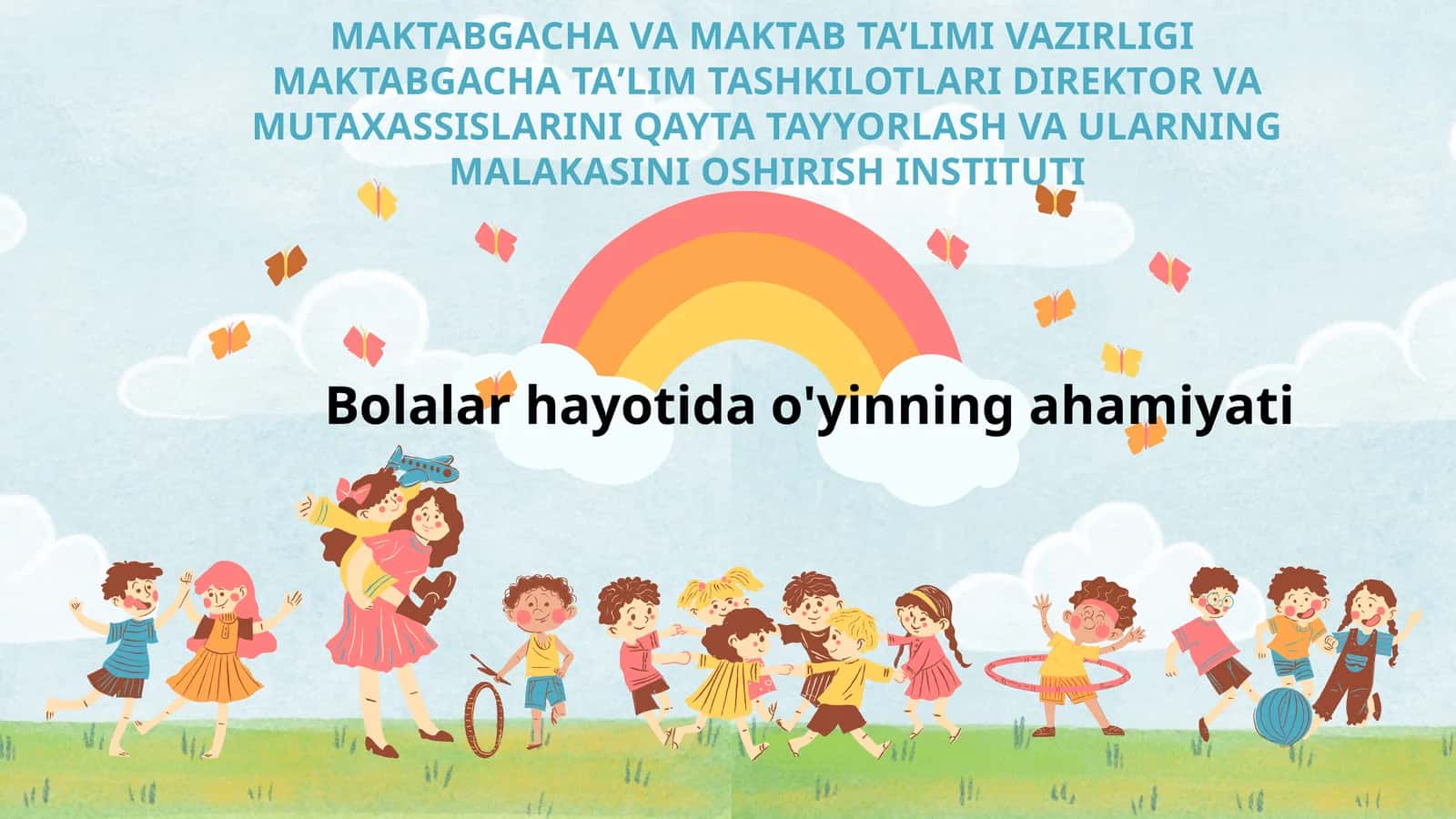 Bolalar hayotida o'yinninga hamiyati 1