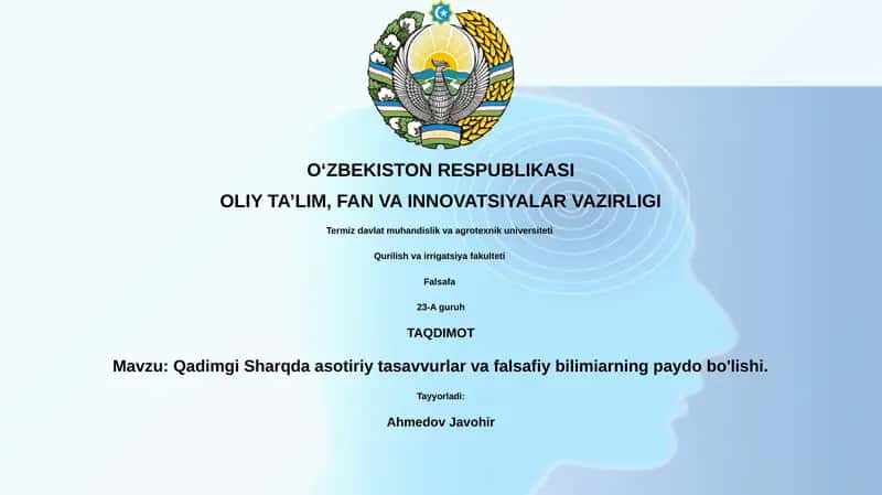Qadimgi Sharqda asotiriy tasavvurlar va falsafiy bilimiarning paydo bo'lishi 1