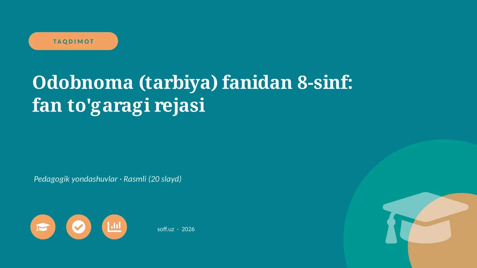 Odobnoma (tarbiya) fanidan 8-sinf: fan to'garagi rejasi 1
