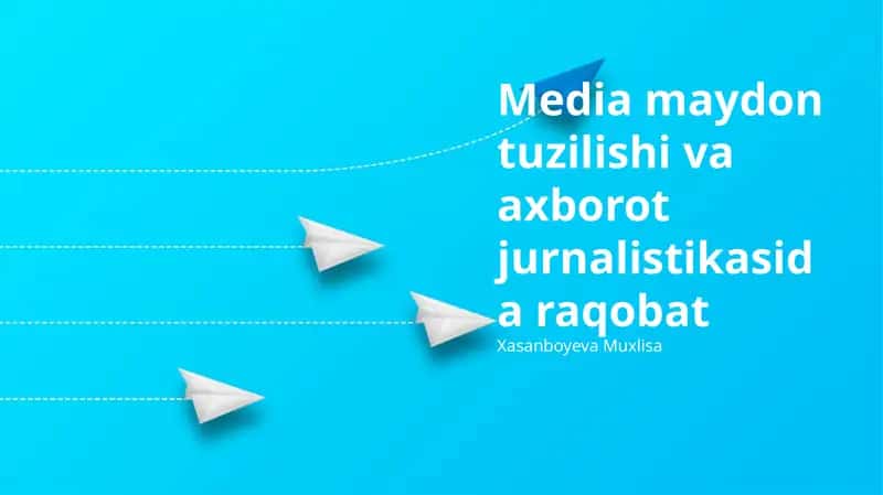 Axborotlashgan jamiyat va media maydoni: Asosiy tushunchalar va xususiyatlar 1