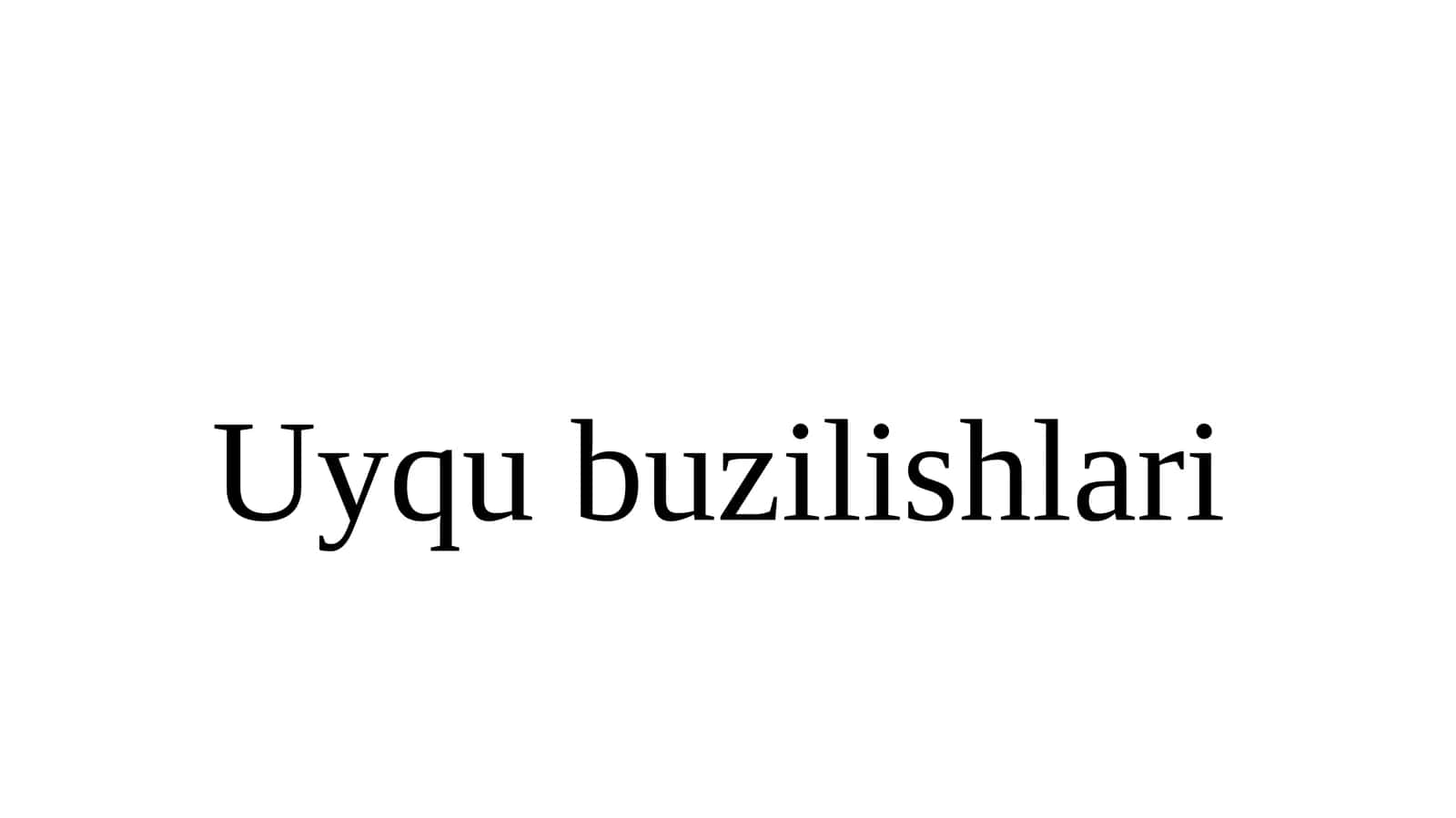 Uyqu buzilishlari 1