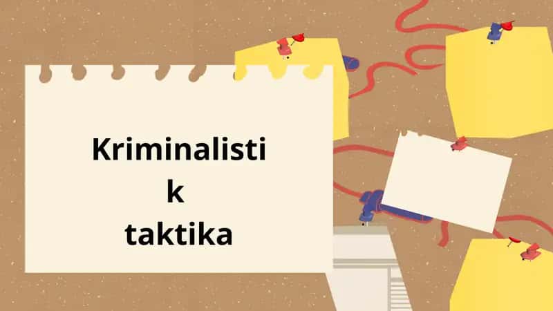 Kriminalistik taktika 1