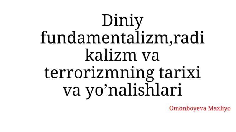 Diniy fundamentalizm, radikalizm va terrorizmning tarixi va yo’nalishlari 1