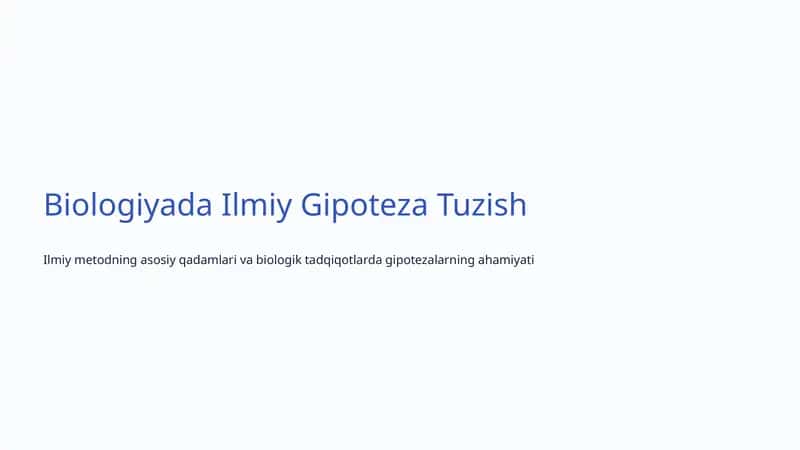 Biologiyada Ilmiy Gipoteza Tuzish 1