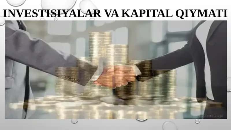 INVESTISIYALAR VA KAPITAL QIYMATI 1
