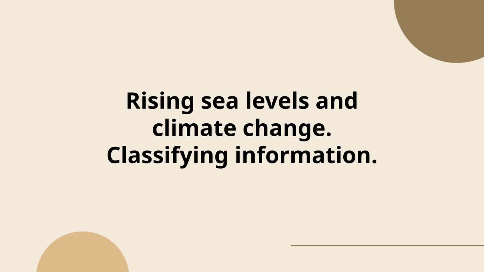 Classification of Rising Sea Levels and Climate Change 1