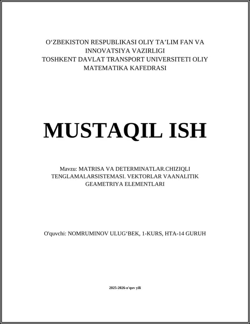 MATRISA VA DETERMINATLAR CHIZIQLI TENGLAMALARSISTEMASI VEKTORLAR VA ANA 1