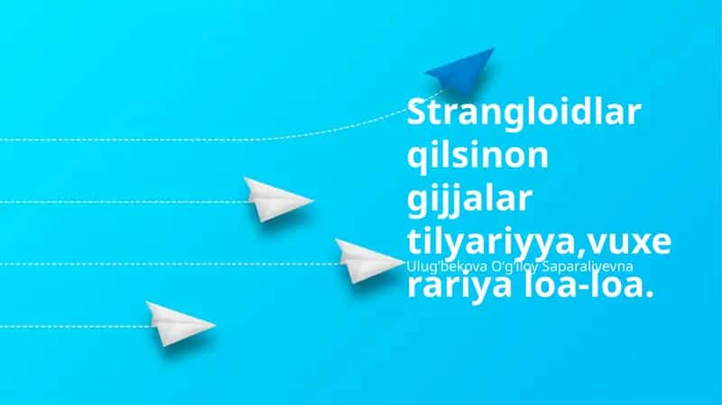 Strangloidlar qilsinon gijjalar tilyariyya, vuxerariya loa-loa. 1