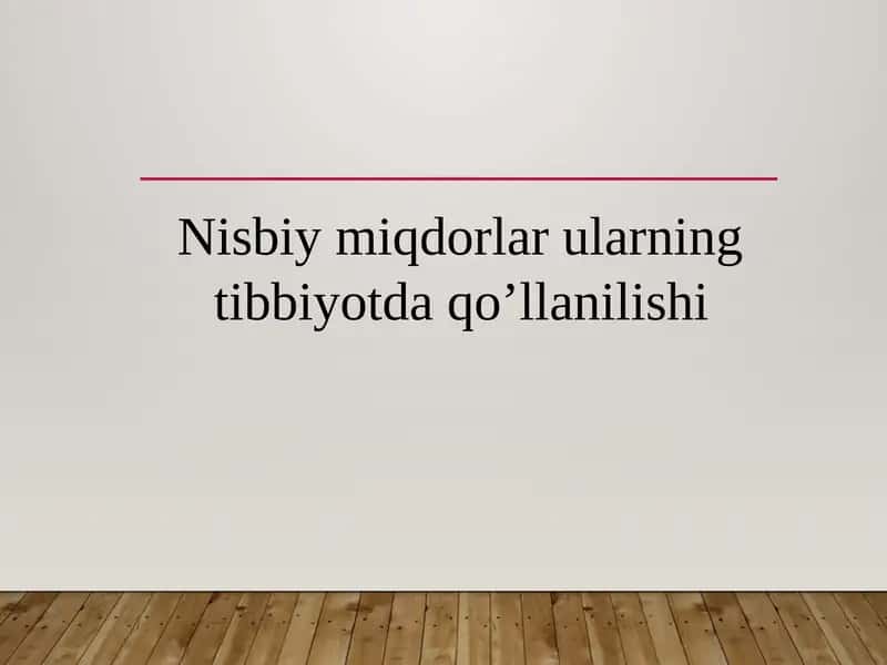 Nisbiymiqdorlar ularning tibbiyotda qo'llanilishi 1