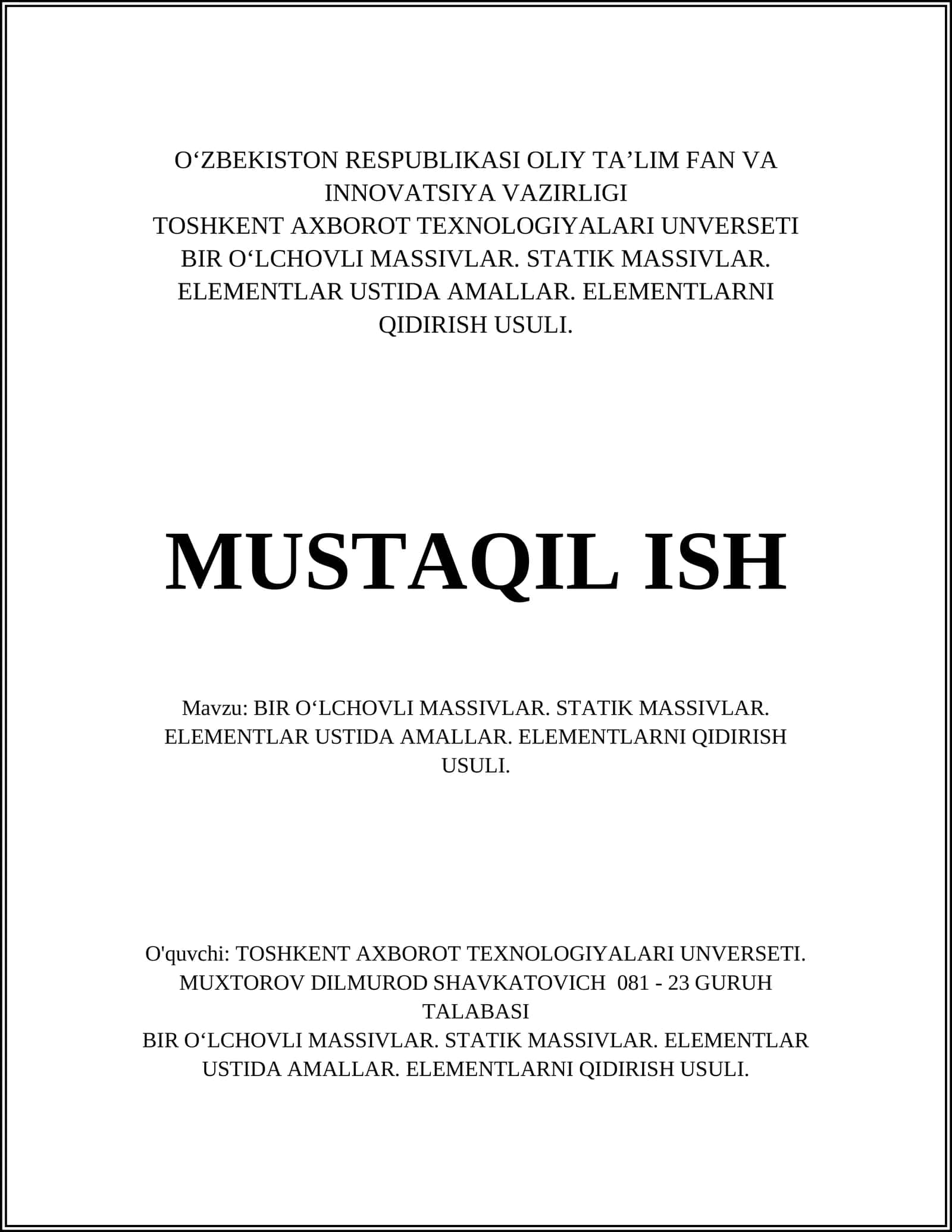 BIR O‘LCHOVLI MASSIVLAR. STATIK MASSIVLAR. ELEMENTLAR USTIDA AMALLAR. ELEMENTLARNI QIDIRISH USULI 1