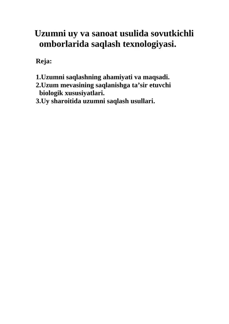 Uzumni uy va sanoat usulida sovutkichli omborlarida saqlash texnologiyasi. 1