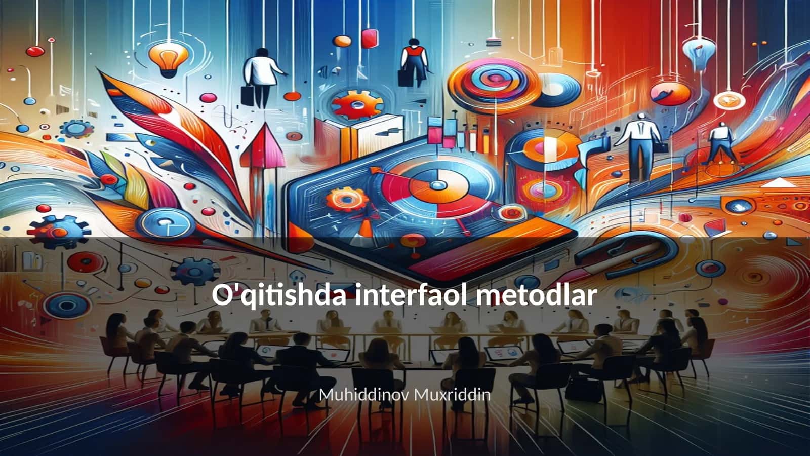 O'qitishda interfaol metodlar 1