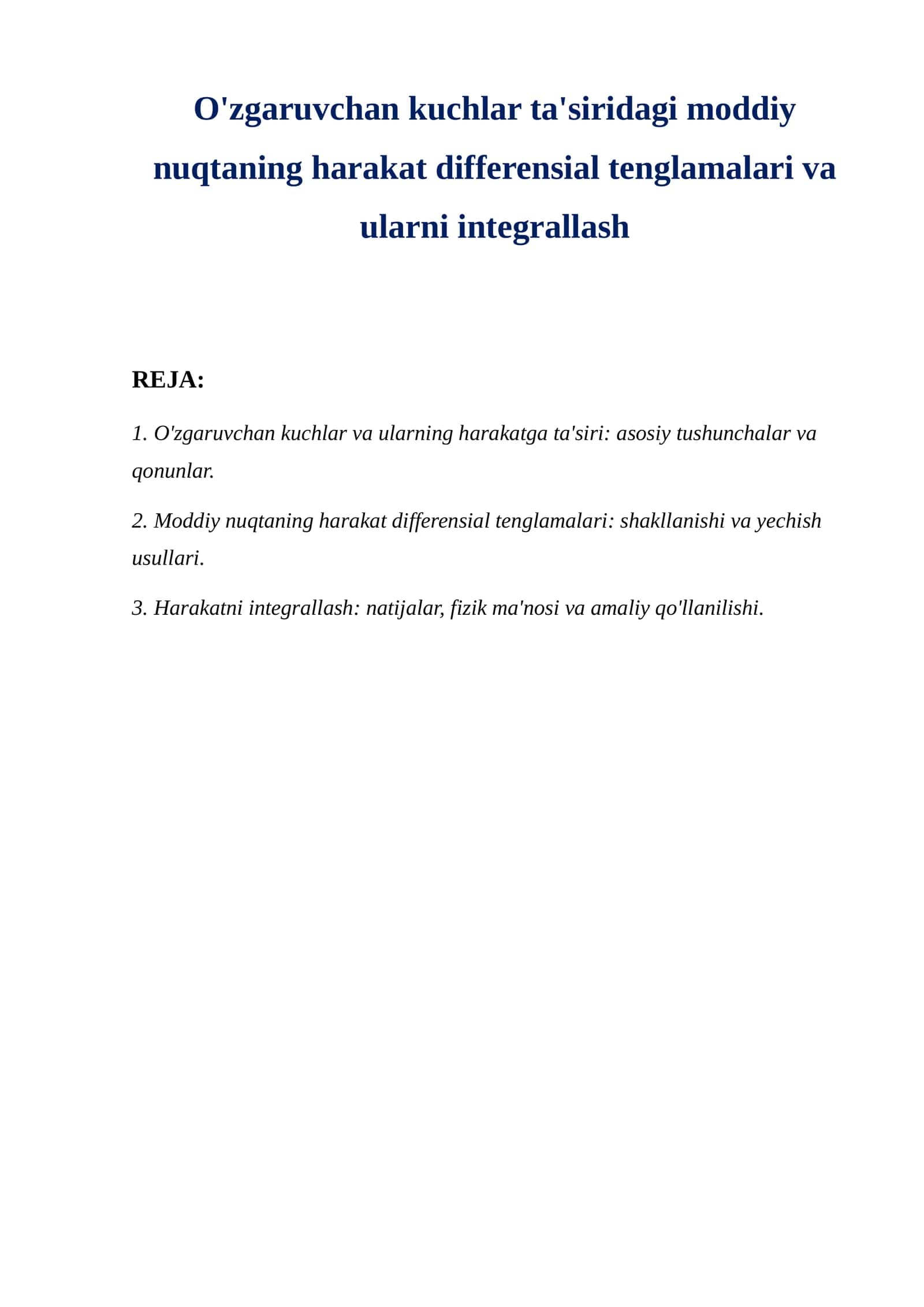 O'zgaruvchan kuchlar ta'siridagi moddiy nuqtaning harakat differensial tenglamalari va ularni integrallash 1