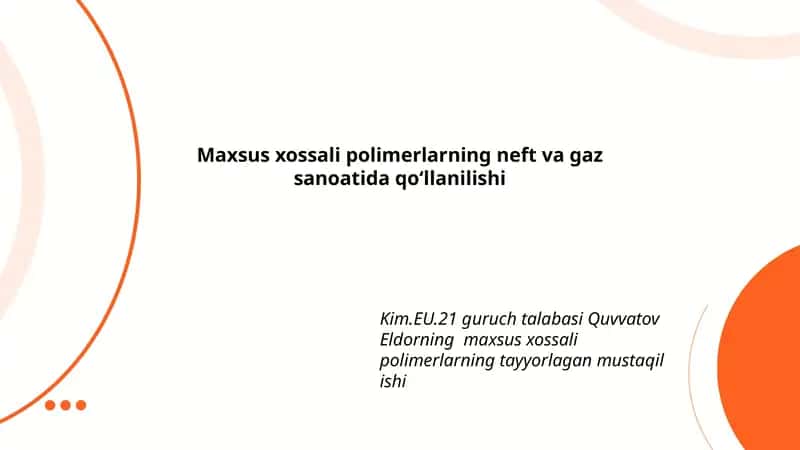Maxsus xossali polimerlarning neft va gaz sanoatida qoʻllanilishi 1