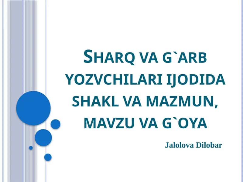 Sharq va g`arb yozuvchilari ijodida shakl va mazmun 1