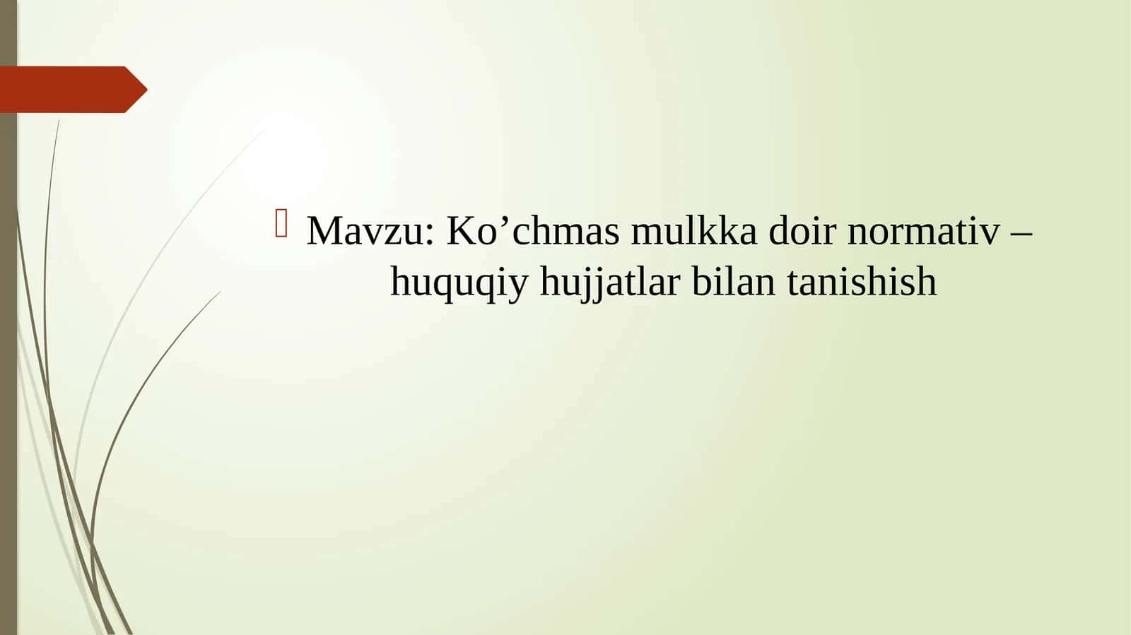Ko’chmas mulkka doir normativ – huquqiy hujjatlar bilan tanishish 1