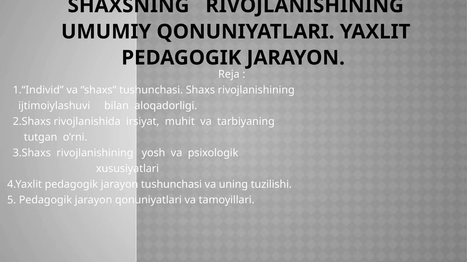 Shaxsning rivojlanishining umumiy qonuniyatlari 1