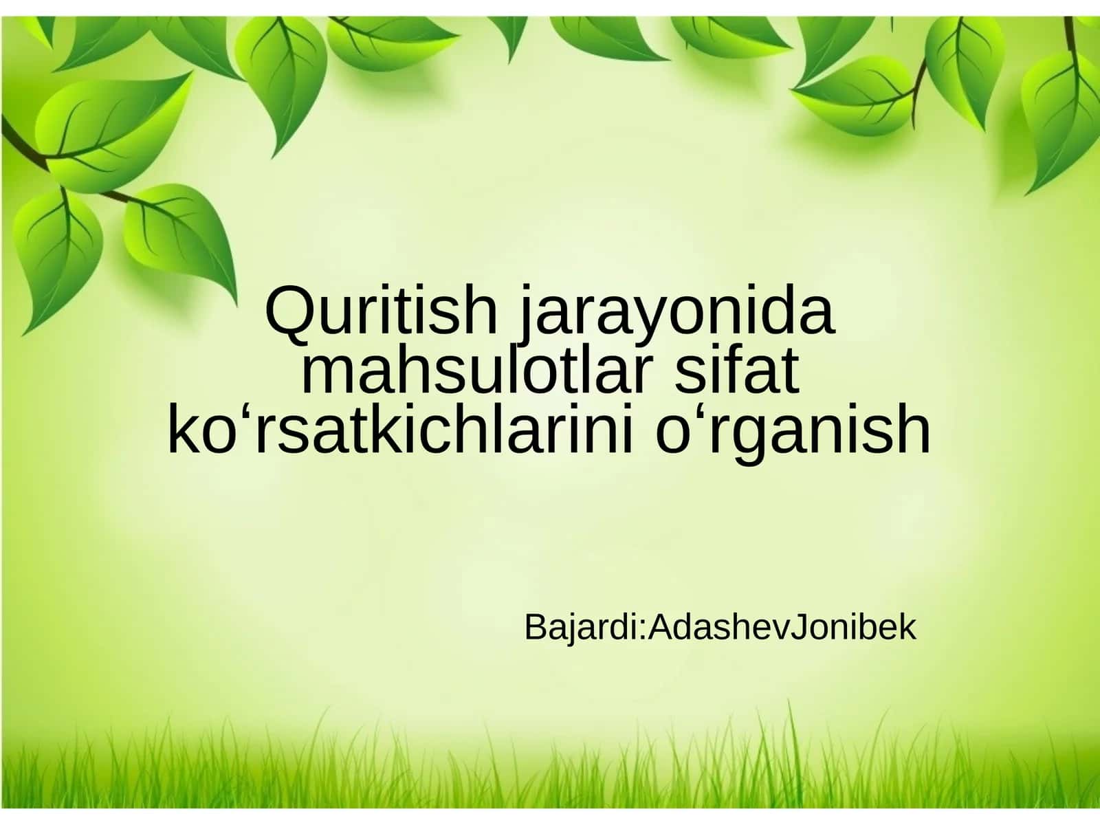 Quritish jarayonida mahsulotlar sifat koʻrsatkichlarini oʻrganish 1